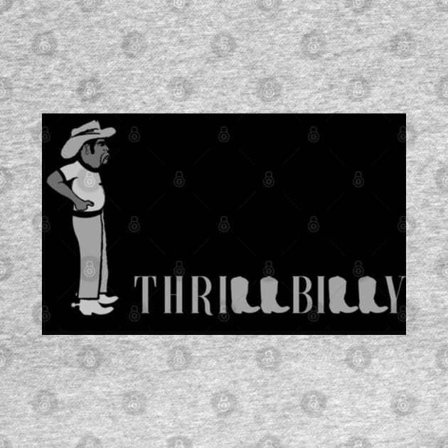 Thrillbilly by salesgod